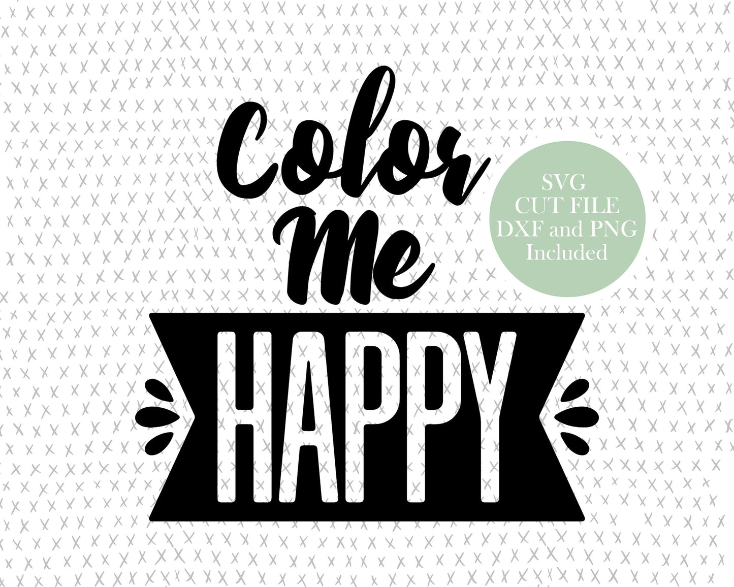 Positive Life Quote graphic craft image, Color me Happy