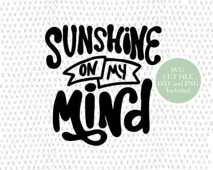 Life Quote graphic craft image, Sunshine on my mind